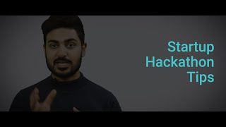 Startup Hackathon Tips