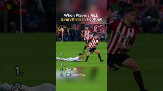 When Players Risk Everything in Football