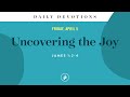 Uncovering the joy  daily devotional