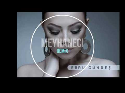 Ebru Gündeş Meyhaneci Remix