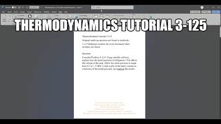 Thermodynamics made up question 3-125 Consider Problem 3–124. Using suitable software, explore how