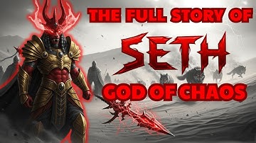 The FULL STORY of SETH (God of Chaos) – Every Spiritualist MUST KNOW This
