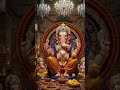 ganpati bappa morya #ganpati #ganesh #ganpatibappamorya#bhakti #devotional #viral#trandingshorts