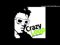 Crazy Loop (Mm-ma-ma) Macutchi Mix