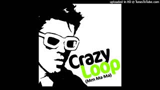 Crazy Loop Mm-Ma-Ma Macutchi Mix