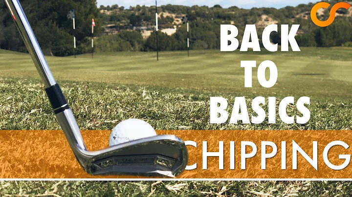 BACK TO BASICS - CHIPPING 2/5