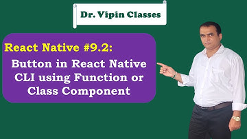 React Native CLI Button (onPress) -9.2 | Dr Vipin Classes
