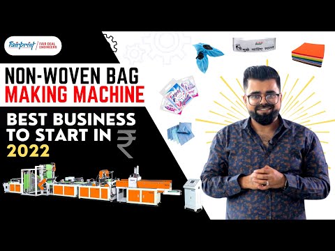 How To Start Non Woven Bag Making Business I Non Woven Bag Making