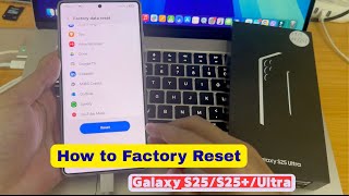 How to Factory Reset the Samsung Galaxy S25/S25+/Ultra – Full Guide!