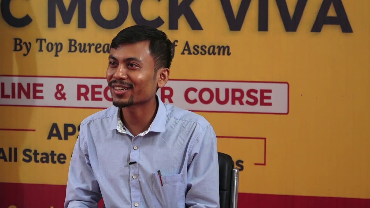 APSC Mock Viva -2020 | Mr. Manash Jyoti Bora | APSC - Rank - 55 | APSC CCE 2018