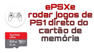 How to Run Games from SD Card on ePSXe screenshot 2