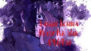 Sasuke Uchiha - Ready For War Amvedit