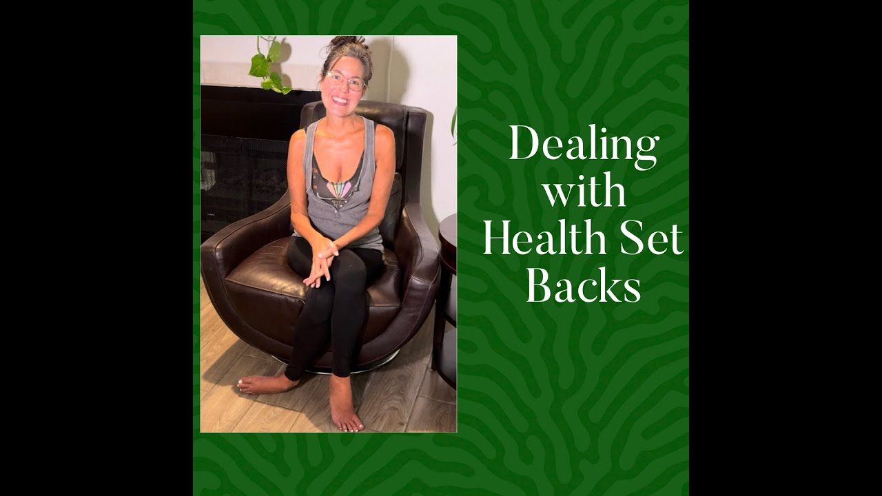 Dealing With Health Setbacks