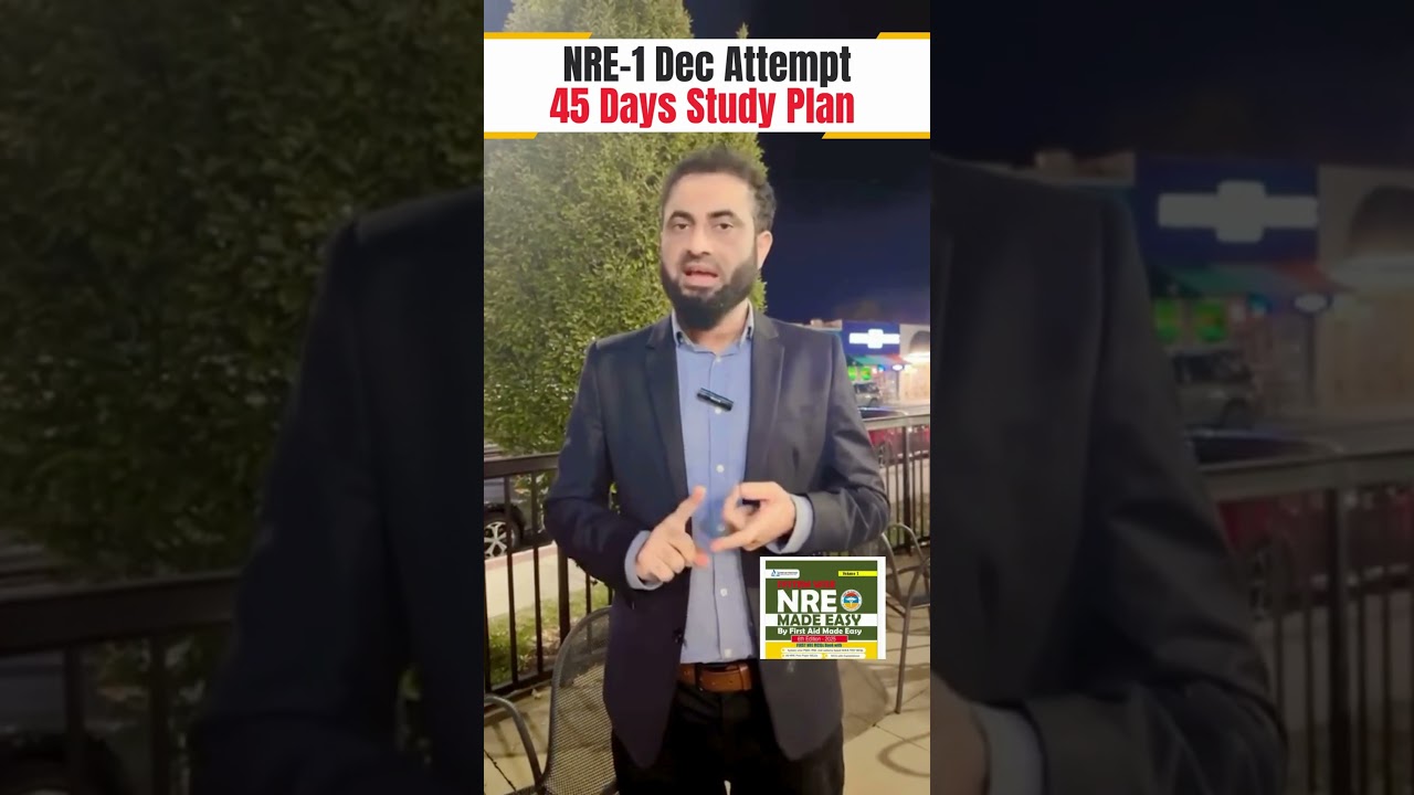 NRE-1| December Attempt 2025 | 45 days Study Plan | First Aid Made Easy platform | Dr Hafiz Atif