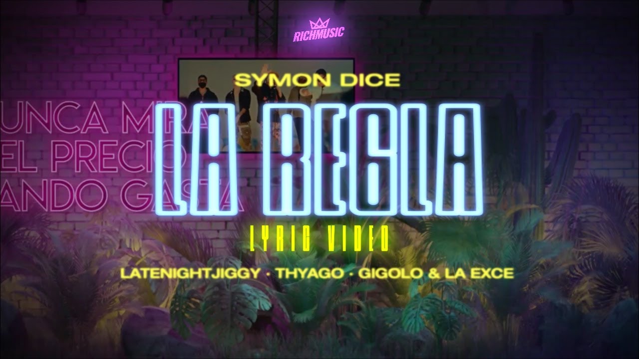 La Regla Symon Dice, LATENIGHTJIGGY, Gigolo & La Exce, Thyago Rojas