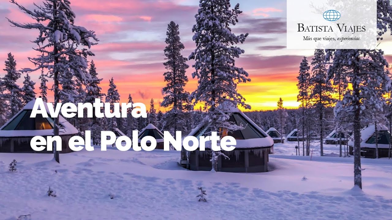 Aventura en el Polo Norte - Batista Viajes - YouTube