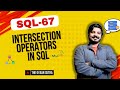 67. INTERSECT in SQL – The Secret to Finding Common Data!