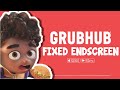 Grubhub ad But I Fixed The Endscreen