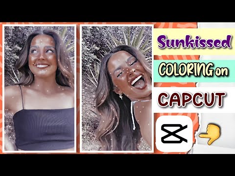 SUNKISSED COLORING TUT USING CAPCUT | HOW TO GET SUNKISSED COLORING TUTORIAL ON CAPCUT