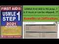 USMLE First AID Step 1 - Is it must for PG preparation ?  Tips on best use of First AID book..!!