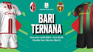 BARI - TERNANA | PLAYOUT SERIE B 2023/24 - DIRETTA LIVE CRONACA, STATISTICHE & CAMPO 3D