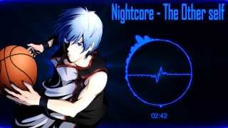 Nightcore - The Other self [Kuroko no Basuke ss2 op1] chords