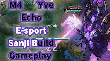 M4 Yve Echo Sanji E-sport Build Mobile Legends Gameplay - Yve Mid