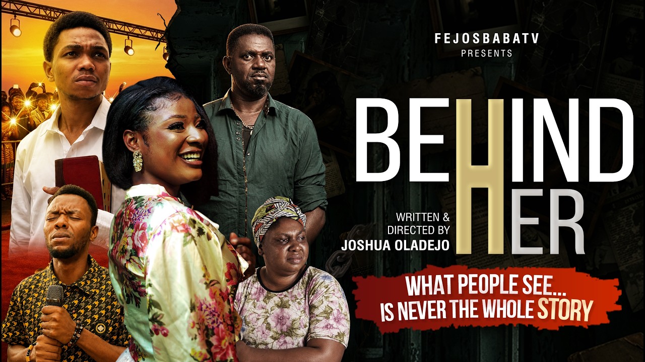 BEHIND HER (2026) | Full Christian Movie | Latest Christian Drama | Fejosbaba TV