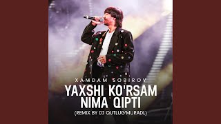 Yaxshi Ko'rsam Nima Qipti (Remix By Dj Qutlug'muradl)