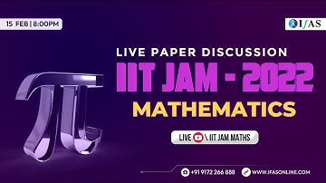 IIT Jam Mathematics Paper Discussion 2022 [With Complete Solution] | IIT JAM Paper