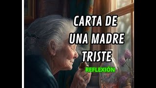 Carta de una madre que se siente sola y triste.