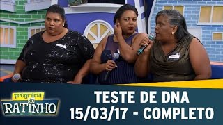 Programa do Ratinho SBT | Teste de DNA (15/03/2017) Completo