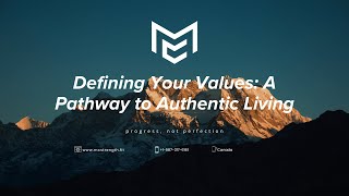 Identifying Your Core Values: A Personal Exploration