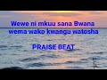 Wewe Ni Mkuu Sana Bwana Wema Wako Watosha Sana Instrumental Free Beat 