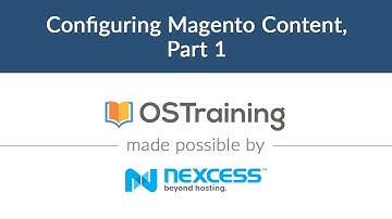 Magento 2 Beginner Class, Lesson #6: Configuring Magento Content, Part 1