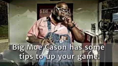 3 tips from Big Moe Cason