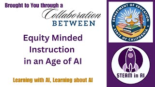 Equity Minded Instruction in an Age of AI (CDE)