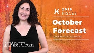 Pisces October 2016 Monthly Horoscope with Maria DeSimone