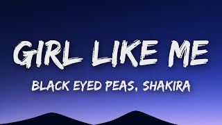 Download Lagu Black Eyed Peas, Shakira - GIRL LIKE ME (Lyrics) MP3 Download Lagu Black Eyed Peas, Shakira - GIRL LIKE ME (Lyrics) MP3