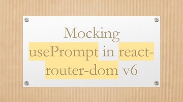 Mocking usePrompt in react-router-dom v6