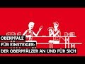 Oberpfalz für Einsteiger: Der Oberpfälzer an und für sich Mp3 Song