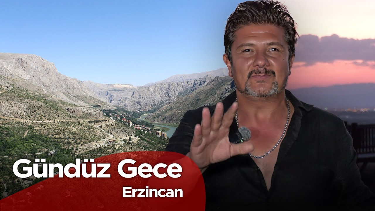Gündüz Gece - Erzincan | 7 Eylül  2025