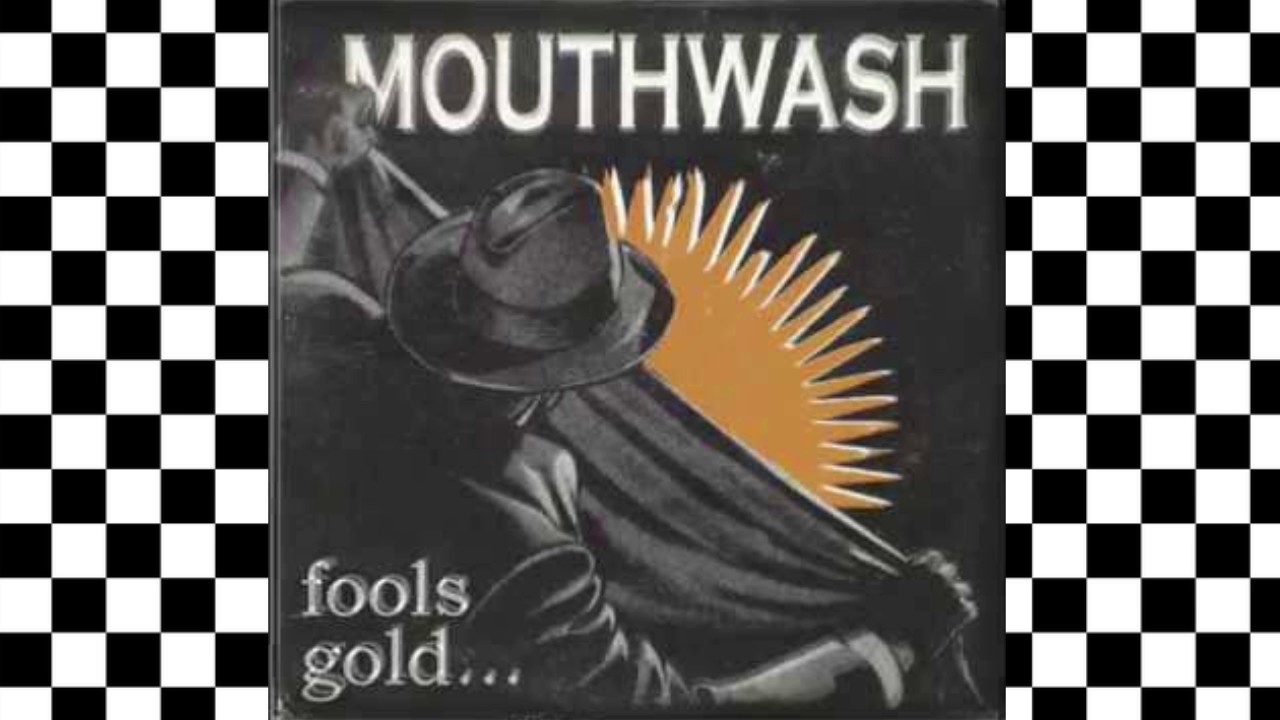 Mouthwash Fools Gold YouTube