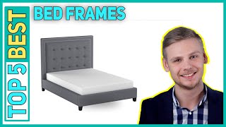 Best Bed Frames in 2021 [Top 5 Best Bed Frames]