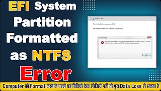 Error Windows Detected EFI System Partition Was Formatted As NTFS Format System Partition As FAT32