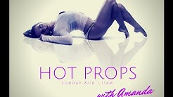 HOT PROPS WORKSHOP!