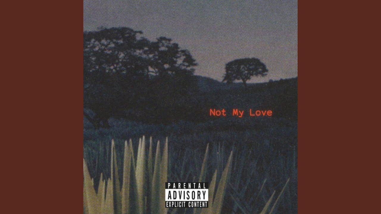 Not My Love - YouTube