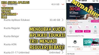 CARA MENGUBAH KUOTA APLIKASI EDUKASI MENJADI KUOTA REGULER!three
