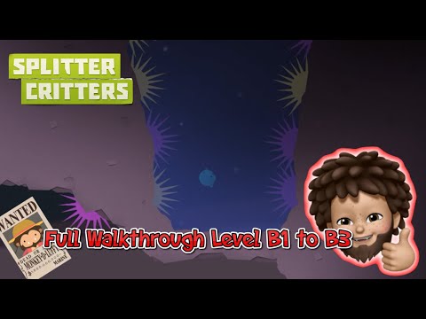 Splitter Critters - Full Walkthrough Level B1 to B3 | Apple Arcade