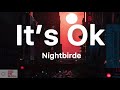 Nightbirde - It’s Ok (Lyrics//LyricsVideo)